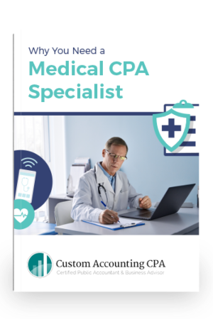 Why You Need a Medical CPA Specialist!